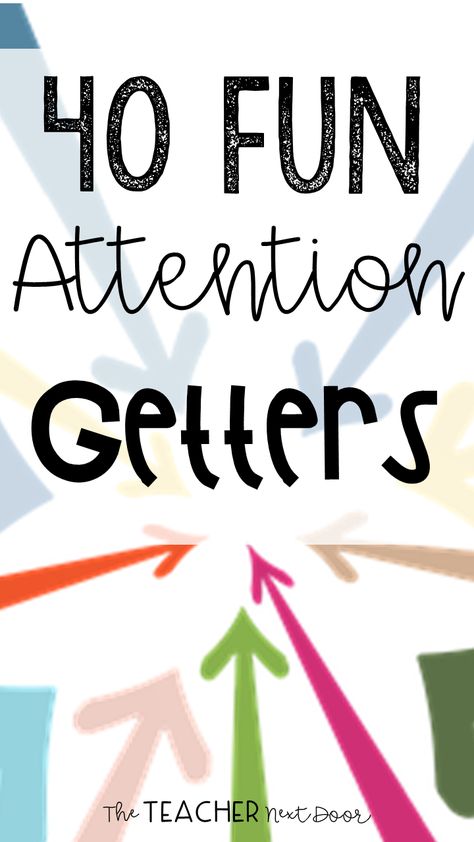 Attention Getters For Kindergarten, Fun Attention Getters, Preschool Attention Grabbers, Attention Getters For Teachers Preschool, Attention Grabbers Preschool, Teacher Attention Grabbers, 2nd Grade Attention Getters, Ways To Get Class Attention, Pre K Attention Getters