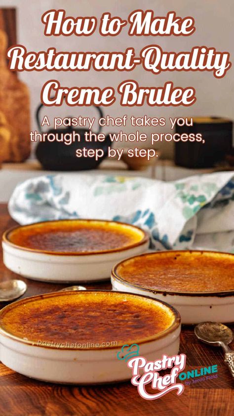 A pin image showing 3 wide, shallow ramwkins of creme brulee. Text reads, "How to make restaurant-quality creme brulee." Creme Brulee Recept, Roasted Plums, Cream Brulee, Classic French Desserts, Baked Custard, Creme Brulee Recipe, Dinner Party Desserts, Brulee Recipe, Rock Recipes