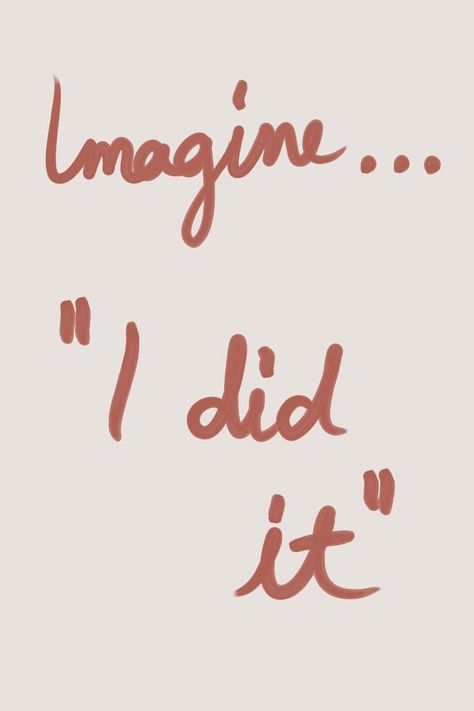 I Did It Aesthetic, I Did That Quote, You Made It, Saying Yes, I Got It, We Did It, Actually I Can, I Did It Quotes, I Made It