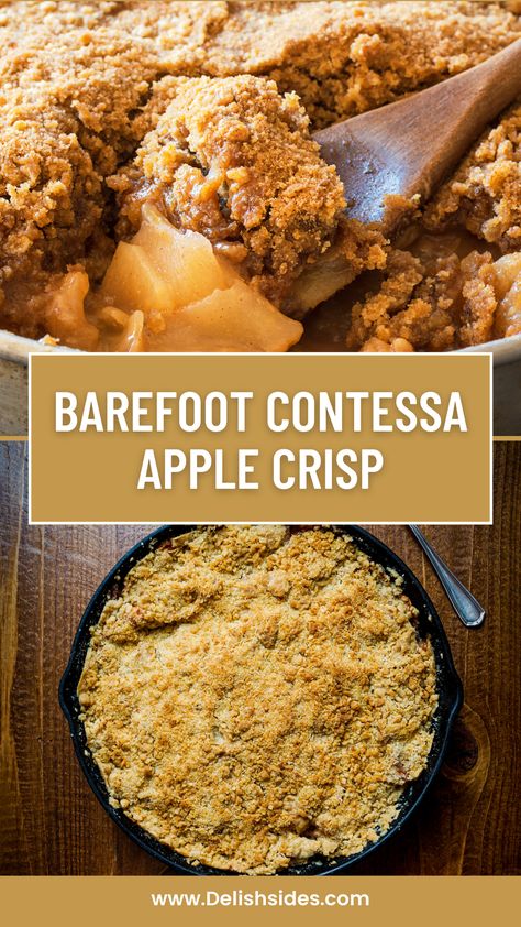 The pin showcases an enticing image of the Barefoot Contessa Apple Crisp, featuring a golden-brown, bubbling fruit filling topped with a crispy and buttery crumb topping. Ina Garten Apple Crisp Recipe, Apple Crisp With Streusel Topping, Ina Garden Apple Crisp, Apple Crumble Crisp, Small Apple Crisp Recipe, Apple Betty Crisp, Apple Crisp Recipe Ina Garten, Ina Garten Apple Crisp, Ina Garten Apple Pie