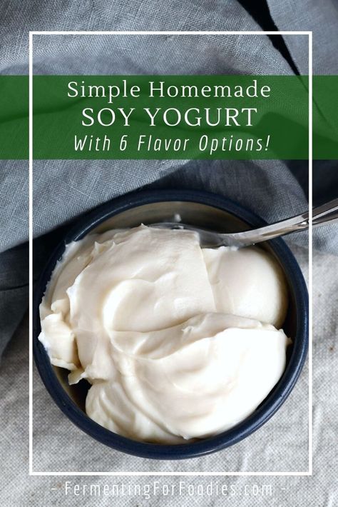 Soy Yogurt Recipe, How To Make Vegan Yogurt, Homemade Vegan Yogurt, Milk Flavors, Vegan Yogurt Recipe, Soy Milk Recipes, Homemade Soy Milk, Vegan Staples, Soy Yogurt