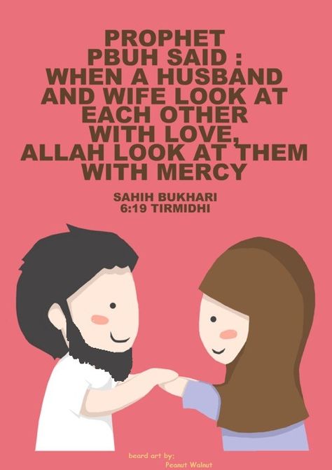 The Prophet Muhammad (pbuh) said, ”When a husband and wife look at each other with love, Allah looks at both of them with mercy.” - Sahih Bukhari.    The Best Relationships are when a couple  can help each other practice the deen and pray Salah together. S <3 H Marriage In Islam, Islam Marriage, Islamic Quotes On Marriage, Islam Hadith, Muslim Couple Quotes, Best Islamic Quotes, Love In Islam, Islamic Teachings, Husband Quotes