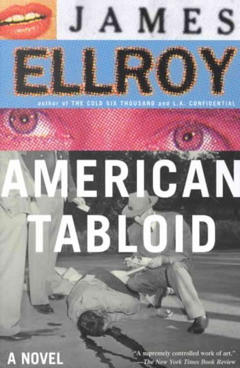 American Tabloid by James Ellroy James Ellroy, La Confidential, Howard Hughes, 100 Books To Read, Black Dahlia, 100 Book, Cool Books, Thriller Books, The Secret History