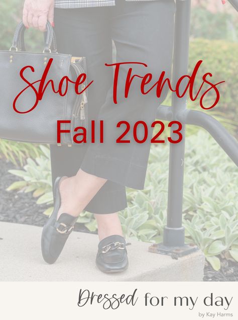 Women’s Shoes Fall 2023, Fall 2023 Boot Trends, Fall 2023 Shoes Trends Women, Shoe Trends 2023, 2023 Shoe Trends, Winter Dress Shoes, Fall Boot Trend, Fall Fashion Shoes, Dressed For My Day