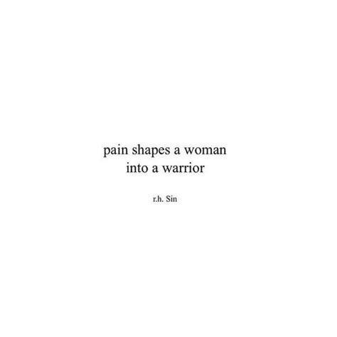 "Pain shapes woman into a warrior"  Text for tattoo Text For Tattoo, Tattoo Quotes For Women, Text Tattoo, Warrior Quotes, Pretty Words, Pretty Quotes, Beautiful Quotes, Thoughts Quotes, The Words