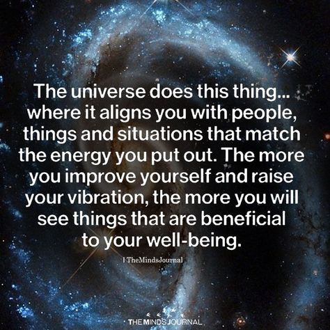 The Universe Does The Thing - https://themindsjournal.com/the-universe-does-the-thing/ Yoga Kundalini, Universe Quotes, A Course In Miracles, This Is Your Life, Vibrational Energy, Mindfulness Journal, New Energy, The Energy, Spiritual Awakening