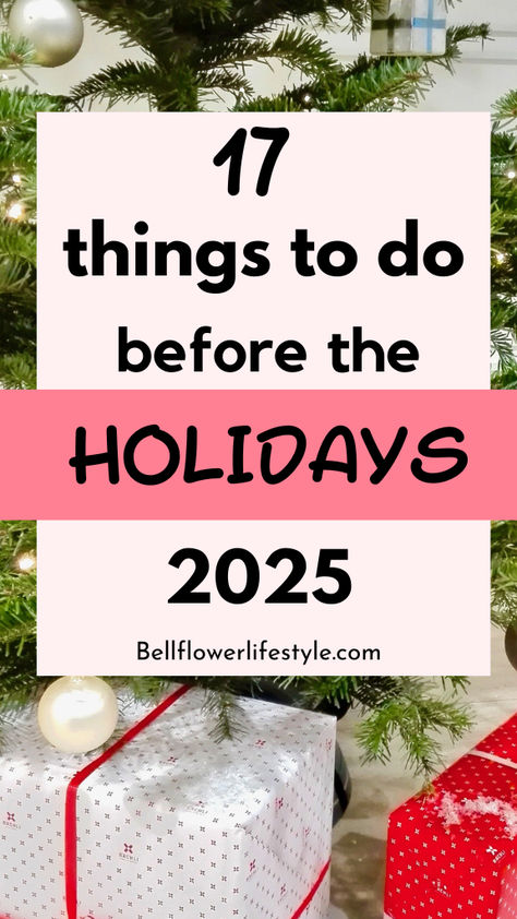 17 things to do before the holidays 2025 Christmas Preparation List, Things To Do Before Christmas, Things To Do During Christmas, Things To Do For Christmas, Holidays Activities, Holiday Playlist, Christmas To Do List, Get Ready For Christmas, Christmas Week