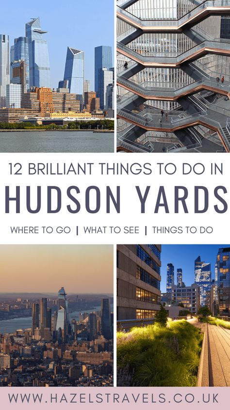 12 Exciting Things to do in Hudson Yards, NYC - Hazel's Travels Hudson Yards Nyc Photography, Hudson River New York, Hudson Yards Nyc Christmas, Hudson Yards Nyc, Highline Park, Shopping At The Mall, Nyc Vacation, Nyc With Kids, New York City Vacation