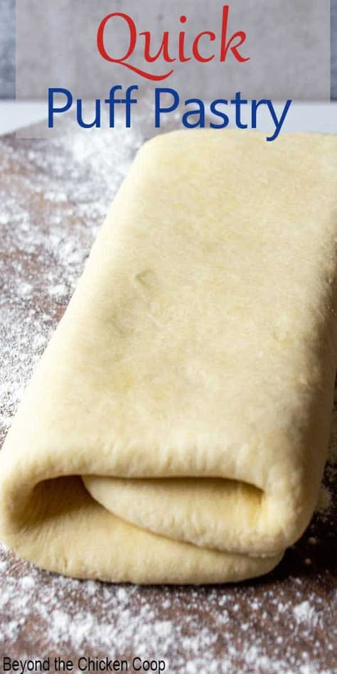 Make your own puff pastry at home using this Easy Puff Pastry Recipe! This quick puff pastry can be made ahead of time and can  be frozen too. This recipe involves folding of the dough and no laminating of the layers making it extra easy. Home Made Dough, Recipe For Puff Pastry Dough, Baking Puff Pastry, Homemade Pastry Puff, Making Puff Pastry, Quick And Easy Puff Pastry Recipe, Puff Dough Recipes, Quick Dough Recipe, Home Made Pastry