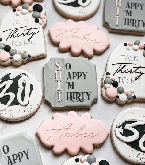 3oth Birthday Ideas For Women, 30th Cookies Birthday For Women, Talk 30 To Me Birthday Cake, Dirty 30 Cookies Women, Thirtieth Birthday Cake, Talk Thirty To Me Cookies, 30 Af Birthday Party, 30th Birthday Ideas For Women Cowgirl, 30s Themed Party Ideas