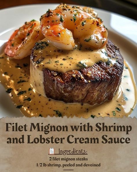 Steakhouse Dinner Recipes, Steak Neptune Recipe, Filet Mignon With Shrimp Recipes, Steak Neptune, Filet Mignon With Shrimp And Lobster Sauce, Steak Lobster Shrimp Dinner, Shrimp Surf And Turf, Surf And Turf Lobster, Surf N Turf Recipes