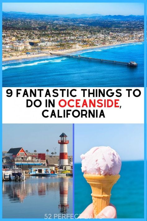 9 Fantastic Things to do in Oceanside, California - 52 Perfect Days San Diego Vacation, Oceanside California, Coronado Beach, Perfect Days, San Diego Beach, Destin Beach, Breathtaking Views, Southern California, Day Trip