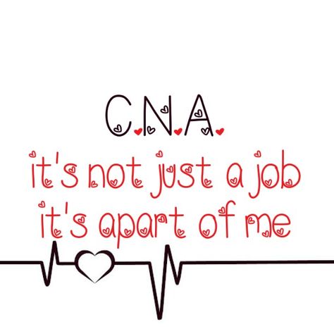 Something I made. I've been a C.N.A. for seven years. I love it! Cna Quotes, Cna Appreciation, Medical Assistant Quotes, Cna Humor, Nursing Ideas, Nurse Quotes Inspirational, Nurse Assistant, Medical Brochure, Medical Tattoo