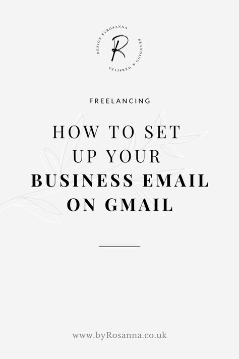 How to Set Up Your Business Email on Gmail | byRosanna | Squarespace Website Design & Branding UK Business Email Address, Business Email, Check Email, Social Media Marketing Plan, Email Subject Lines, Squarespace Website Design, Online Coaching Business, Business Emails, Business Coaching