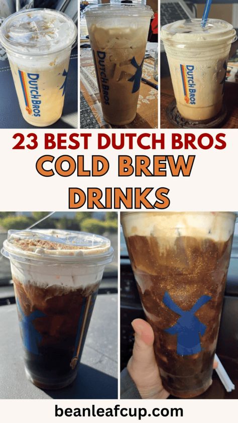 Struggling to pick the perfect Dutch Bros cold brew drink? I've got you covered with a list of 23 must-try options, from nitro cold brew to the delicious Dutch Bros cookie dough cold brew. Save this pin so you’ll always have the best Dutch Bros cold brews at your fingertips! Dutch Bros Cold Brew Drinks, Dutch Bros Drinks Recipes, Cold Brew Drinks, Dutch Bros Drinks, Nitro Cold Brew, Protein Coffee, Dutch Bros, Coffee Drink Recipes, Cold Brew