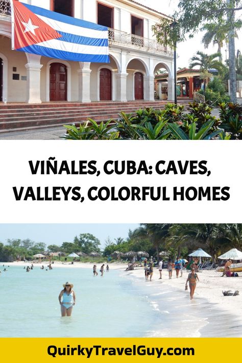 Promotional graphic for QuirkyTravelGuy.com featuring highlights of Viñales, Cuba, including caves, valleys, and colorful homes, with a beach scene at the bottom. Vinales Cuba, United States Road Trip, Mountain Mural, Vinales, America And Canada, Roadside Attractions, Mountain Paintings, Central America, Unesco World Heritage