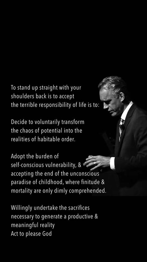 Jordan Peterson | Powerful inspirational quotes, Motivational quotes for life, Stoic quotes Nlp Presuppositions, Jordon Peterson, Jordan Quotes, Stoicism Quotes, Powerful Inspirational Quotes, Stoic Quotes, Quotes For Life, Jordan Peterson, Character Quotes