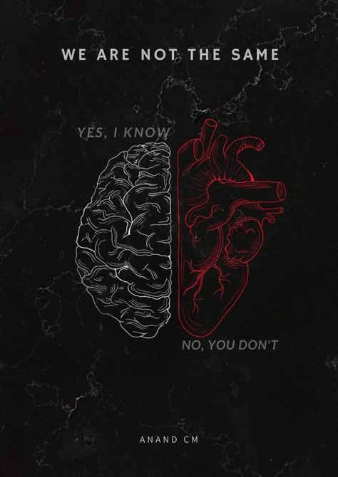 Some Times Your Heart Doesn't Know What Your Brain Already Know. Heart Vs Brain Art, Mind Vs Heart Quotes, Heart Brain Quotes, Beauty With Brains Quotes, Mind And Heart Tattoo, Heart And Brain Quotes, Brain Vs Heart, Heart Felt Quotes, Heart Vs Mind