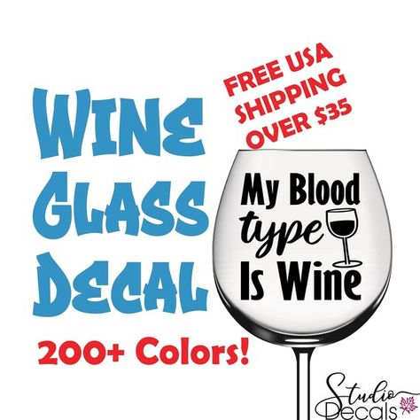 Wine Decals, Wine Funny, Wine Stickers, Glass Champagne, Glass Decals, Funny Wine, Custom Sticker, Blood Type, Wine Humor