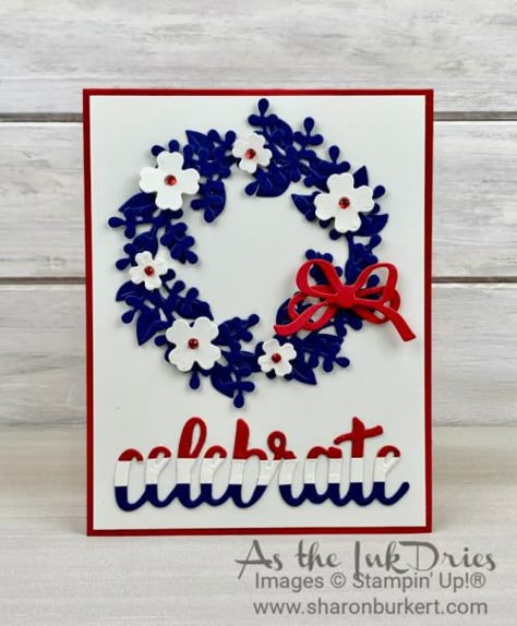 Patriotic Cards Stampin Up 4th Of July, Stampin Up July 4th Cards, July 4th Cards Handmade, 4th Of July Cards Handmade, Stampin Up Arrange A Wreath, Cards For Scrapbook, Scrapbook Cards Ideas, July 4th Cards, Fourth Of July Cards