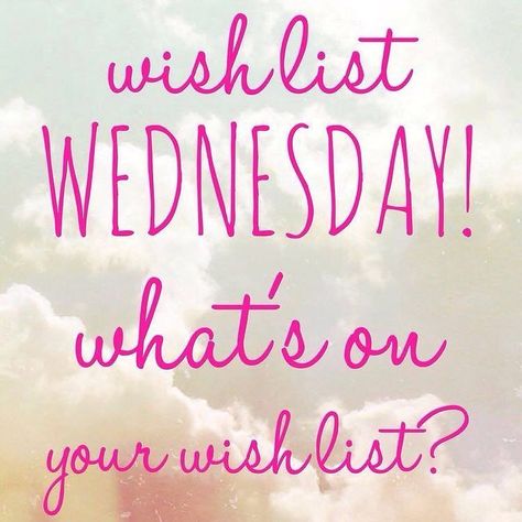 Wish List Wednesday, Interactive Facebook Posts, Pure Romance Consultant, Pampered Chef Party, Facebook Engagement Posts, Scentsy Consultant Ideas, Body Shop At Home, Wednesday Quotes, Facebook Engagement