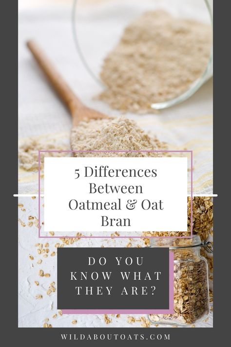 Learn about the difference between oatmeal and oat bran - 5 things that make each one unique. Both are good for you, but which one is better for your individual health? Learn more now! #oatbran #oatmeal #healthyeating #wildaboutoatas Oat Bran Hot Cereal Recipes, Oat Bran Recipes, Oat Bran Cereal, Bran Buds, Raw Oats, Oat Bran, Steel Cut Oatmeal, Starch Solution, Healthy Food Habits