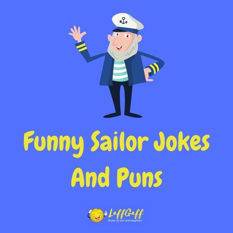 Navy Jokes Sailors, Navy Jokes, Boat Puns, Sailor Quotes, Navy Humor, Jokes And Puns, Funny Speeches, Boat Humor, Funny One Liners