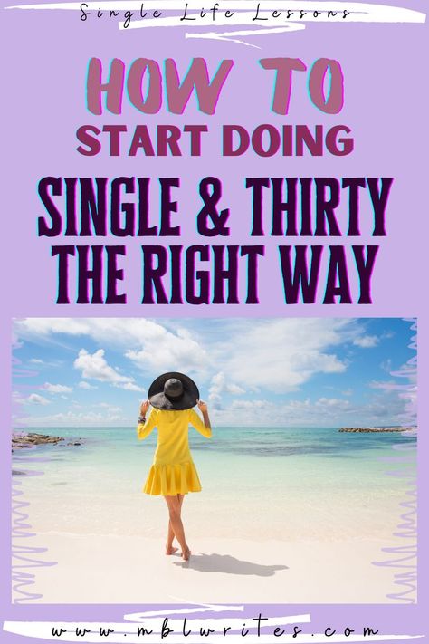 Single In Your 30s Funny, Starting Over At 30 Years Old, How To Live A Single Happy Life, Thirty Quotes, How To Live Single And Happy, Why Being Single Is The Best, Why I Choose To Be Single, Life To The Fullest Quotes, Happy Single Life