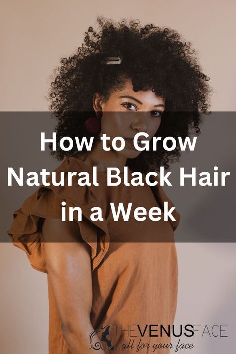 How to grow natural black hair in a week How To Grow Natural Hair Faster Black, How To Grow Natural Hair Black Women, How To Grow Your Hair Faster Black Hair, How To Grow Your Hair Faster In A Week, Hair Growth Tips For Black Women, Grow Black Hair, Dark Black Hair, Grow Natural Hair Faster, Hair Product Organization