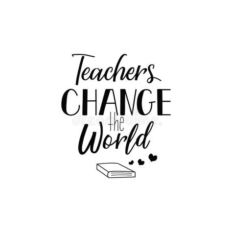 Teachers change the world. Lettering. calligraphy vector illustration. Teachers #Sponsored , #advertisement, #advertisement, #change, #vector, #illustration, #world Teachers Change The World, Teacher Calligraphy, Teachers Day Slogan, English Slogans, Message For Teacher, Educational Quotes, Kindergarten Curriculum, Lettering Calligraphy, Best Teacher Ever