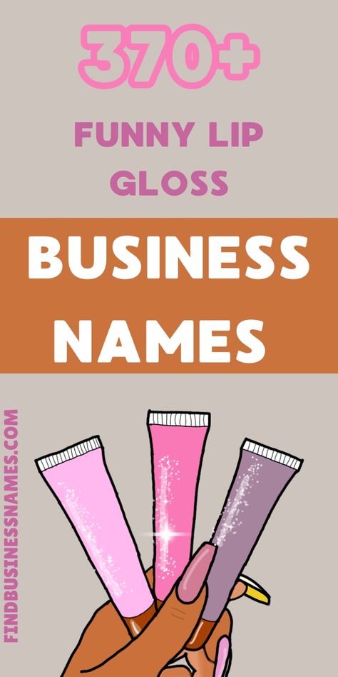 Looking for a catchy and hilarious name for your lip gloss business? 

Check out this list of funny lip gloss business names that will make your brand unforgettable! 

Perfect for adding a touch of humor to your beauty products. 

#LipGlossBusinessNames Names For Lip Gloss Business, Liptint Name Ideas, Lip Gloss Brand Name Ideas, Lip Gloss Business Ideas Names, Lip Gloss Names, Lip Gloss Business Ideas, Lipgloss Quotes, Cute Business Names, Lip Gloss Business