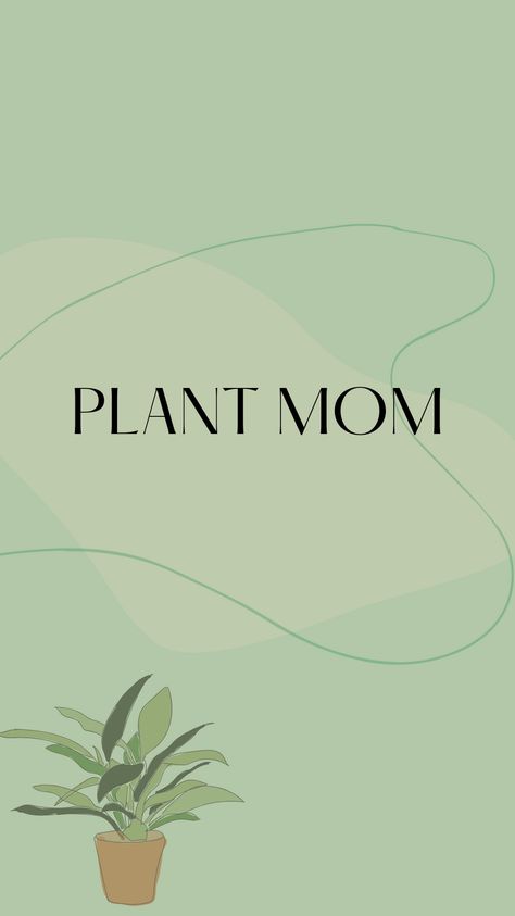 Plant Mom Aesthetic Wallpaper, Plant Mom Wallpaper, Plant Mom Quotes, Plant Mom Aesthetic, Mom Quote, Aesthetics Quote, Vision Board Photos, Quote Wallpaper, Golden Trio