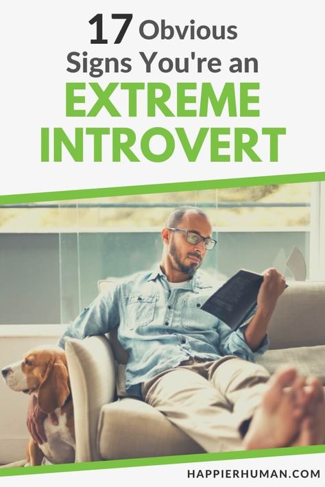 17 Obvious Signs You're an Extreme Introvert - Happier Human Introvert Personality Traits, Introvert Meme, Introvert Vs Extrovert, Introvert Personality, Being An Introvert, Introvert Problems, Introverts Unite, Social Skills Activities, Introvert Quotes