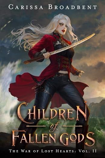 Children of Fallen Gods (The War of Lost Hearts): Broadbent, Carissa: 9780998461953: Amazon.com: Books Daughter Of No Worlds, Best Fantasy Series, Carissa Broadbent, Crowns Of Nyaxia, Ice Planet Barbarians, Daughter Of The Pirate King, The Bridge Kingdom, Ice Planet, Four Horsemen Of The Apocalypse