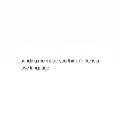 Sending Music Is A Love Language, Send Me Music Quotes, Sharing Music Is A Love Language, Music Is My Love Language, Banner Pictures, A Love Language, Discord Profile, Language Quotes, Snapchat Quotes