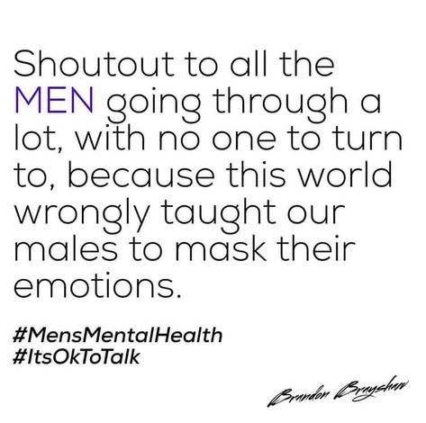 image caption: Shoutout 📢 to all the men going through a lot, with no one to turn to, because this world 🌍 wrongly taught our males to mask 🎭 their emotions.  #MensmentalHealth #ItsOkToTalk Mental Health Men, Patience Citation, Mens Mental, Barbie Quotes, Patience Quotes, Awareness Quotes, Mental And Emotional Health, Mental Health Matters, Health Quotes