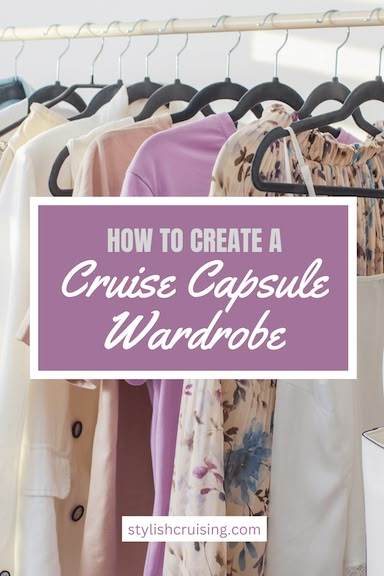 How To Create A Cruise Capsule Wardrobe Winter Cruise Capsule Wardrobe, 5 Day Cruise Capsule Wardrobe, Cruise Vacation Capsule Wardrobe, Capsule Wardrobe For Cruising, 2 Week Mediterranean Cruise Packing List, Cruise Outfit Capsule, Wardrobe For Cruise, 10 Day Cruise Wardrobe, Capsule Wardrobe Cruise Ship