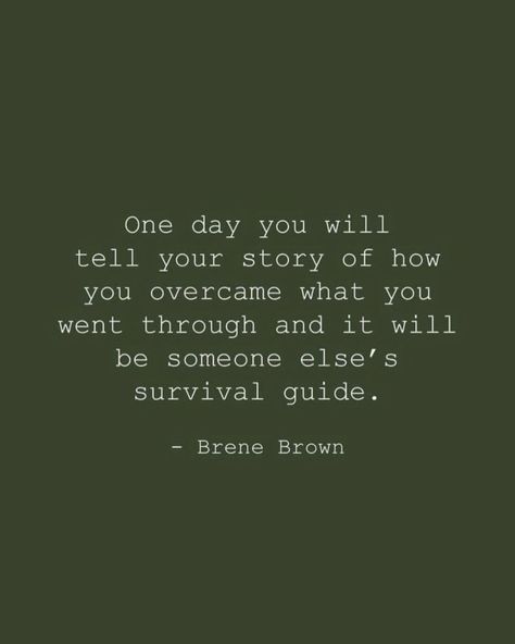 “one day you will tell your story of how you overcame what you went through and it will be someone else’s survival guide.” - brene brown… | Instagram One Day You Will Tell Your Story, Happy Times Quotes, Brittany Lupton, Brown Instagram, Time To Heal, Brené Brown, Times Quotes, My Energy, Happy Times