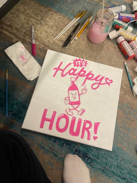 white canvas with pink paint spelling out “it’s happy hour” with a little bottle walking with a face smiling Happy Hour Canvas Painting, Funny Canvas Painting Ideas College, Happy Hour Sign Ideas, Painting For College Apartment, Happy Hour Painting, College Apartment Canvas Painting, Canvas Painting Ideas Alcohol Drinks, College Apartment Painting Ideas, Alcohol Painting Ideas College