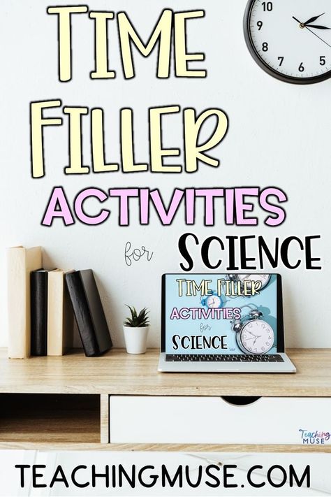 This image contains: A laptop with a screen that says "time filler activities for science" Science Classroom Ideas Elementary, Middle School Early Finishers, Early Finishers Activities Middle School, 5th Grade Science Classroom, Science Classroom Ideas, Curriculum Organization, Time Filler Activities, Elementary Science Teacher, Science Websites