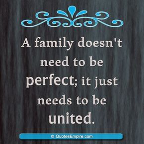 Family Unity Quote Family First Quotes, Unity Quotes, Family Love Quotes, Family Quotes Inspirational, Quotes Family, Family Meaning, Inspirational Quotes Pictures, Love My Family, Super Quotes