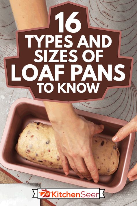 16 Types And Sizes Of Loaf Pans To Know - Kitchen Seer Bread Loaf Pan Sizes, Baking Pans Types Of, Long Loaf Pan Recipes, Small Loaf Pan Recipes, Pullman Loaf Pan Recipes, Mini Loaf Pan Recipes, Loaf Pan Recipes, Pullman Bread, Loaf Bread Recipe