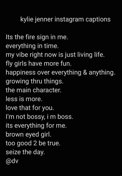 Kylie Jenner Instagram Captions, Kylie Captions, Villian Era Instagram Captions, Instagram Notes To Make Him Jealous, Brown Eyes Captions Instagram, Bossy Caption For Instagram, Moody Captions For Instagram, Brown Captions For Instagram, Dark Instagram Captions