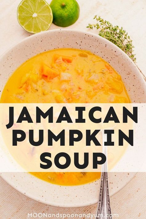 Jamaican-Style Pumpkin Soup - MOON and spoon and yum Spicy Pumpkin Soup Recipe, Jamaican Soup, Spicy Pumpkin Soup, Gluten Free Family Meals, Pumpkin Soup Recipe, Cold Weather Food, Bread Cookies, Vegetarian Entrees, Delicious Soup Recipes