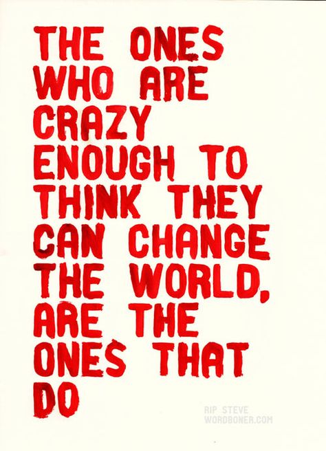 This week's picks for The Design Milk Dairy are all about Taking Risks. This one is The Crazy Ones by Wordboner – We must never forget the wise words of Steve Jobs about innovation. Talk about inspiring. Monday Motivation Quotes, Jack Kerouac, Life Quotes Love, Quotable Quotes, Infj, Inspirational Quotes Motivation, Change The World, The Words, Great Quotes