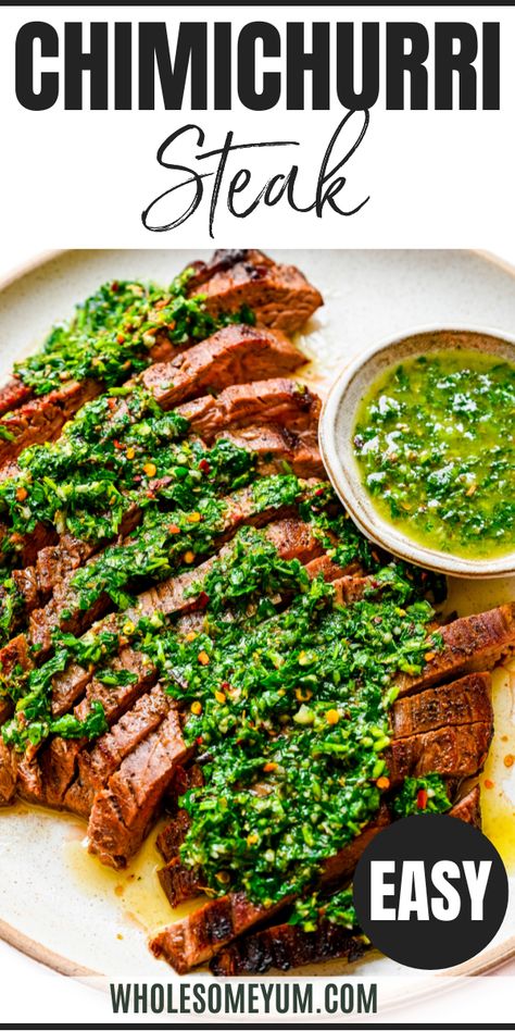 Chimichurri Steak Steak Recipes With Chimichurri, Beef Chimichurri Recept, Chimmi Churri Sauce Steak, Chimmichuri Recipes Easy, Top Loin Steak Recipes, Chimichurri Steak Sides, Tri Tip Chimichurri, Steak And Chimichurri Sauce, Chimichurri Recipe Steak