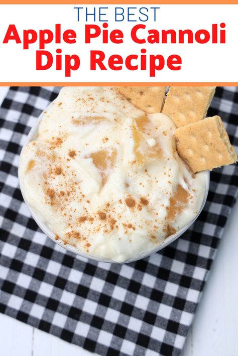 Best Apple Pie Cannoli Dip