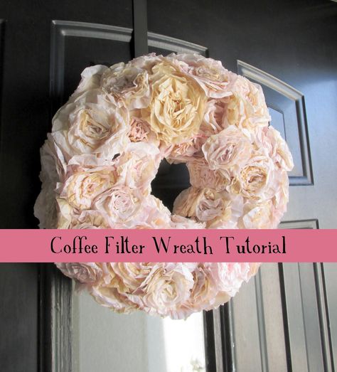 Haleighanna's Hands: Haleighanna's Hands: DIY Coffee Filter Wreath Tutorial Wedding Centerpieces Cheap, Coffee Filters Diy, Diy Coffee Filter, Coffee Filter Flowers Diy, Coffee Filter Roses, Paper Wreaths, Bed Canopies, Eco Flowers, Cheap Wedding Centerpieces