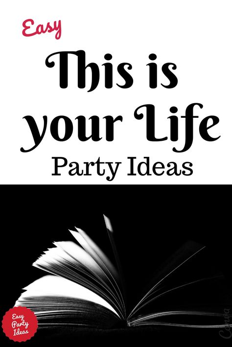 How to host a "This is your Life Party" - this is a great party for a milestone birthday or for a senior adult. | Easy Party Ideas and Games This Is Your Life Party Ideas, Senior Birthday Party Ideas, Milestone Birthday Party Ideas, 70th Birthday Party Games, Milestone Birthday Ideas, Adult Birthday Party Activities, 60th Birthday Party Themes, Adult Birthday Party Ideas, 60th Birthday Ideas For Mom