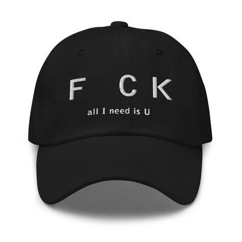 This "F CK all I need is U" quote is embroidered on an adjustable Unisex 6-panel Twill Baseball Cap. The 100% cotton baseball hat is perfect for everyday use. An outfit paired with a dad hat just hits different. A truly classic item that serves a fresh look any time of the day. * 100% chino cotton twill * Green Camo color is 35% chino cotton twill, 65% polyester * Unstructured, 6-panel, low-profile * 6 embroidered eyelets * 3 ⅛" (7.6 cm) crown * Adjustable strap with antique buckle Sarcastic Clothing, Funny Trucker Hat, Men's Baseball Cap, Funny Hats, Funny Outfits, Baseball Caps Mens, Camo Colors, A Cap, Cool Hats